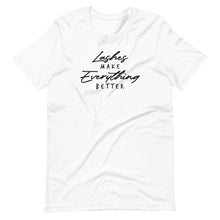 Load image into Gallery viewer, Lashes Make Everything Better Short-Sleeve Unisex T-Shirt
