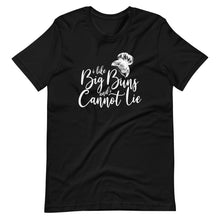 Load image into Gallery viewer, I Like Big Buns And I Cannot Lie Short-Sleeve Unisex T-Shirt