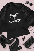 Load image into Gallery viewer, Trust The Universe T-Shirt Black