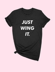 Just Wing It T-Shirt Black