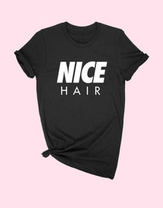 Nice Hair T-Shirt Black
