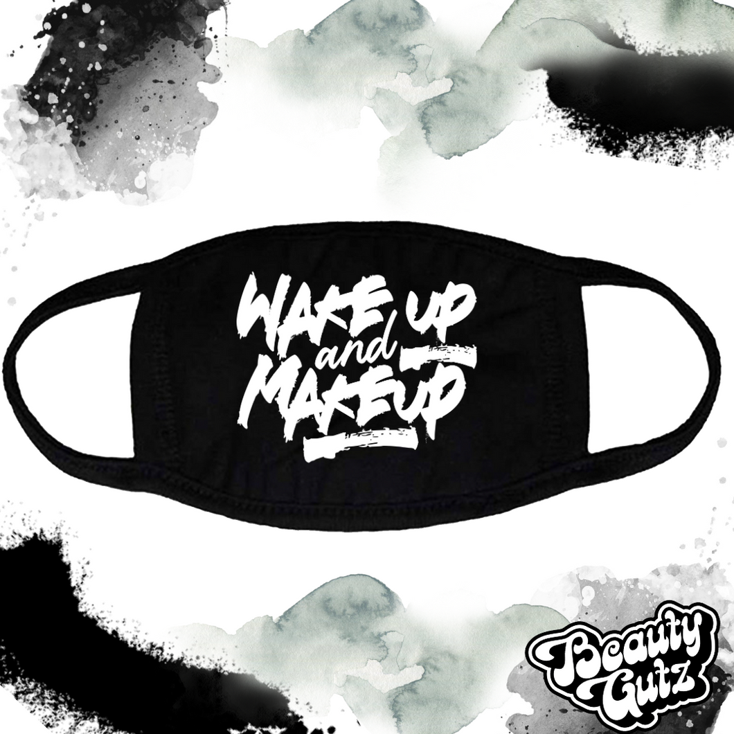 Wake Up And Makeup Face Mask
