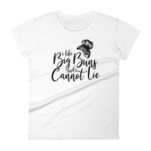 Load image into Gallery viewer, I like big buns and I cannot lie Women&#39;s short sleeve t-shirt

