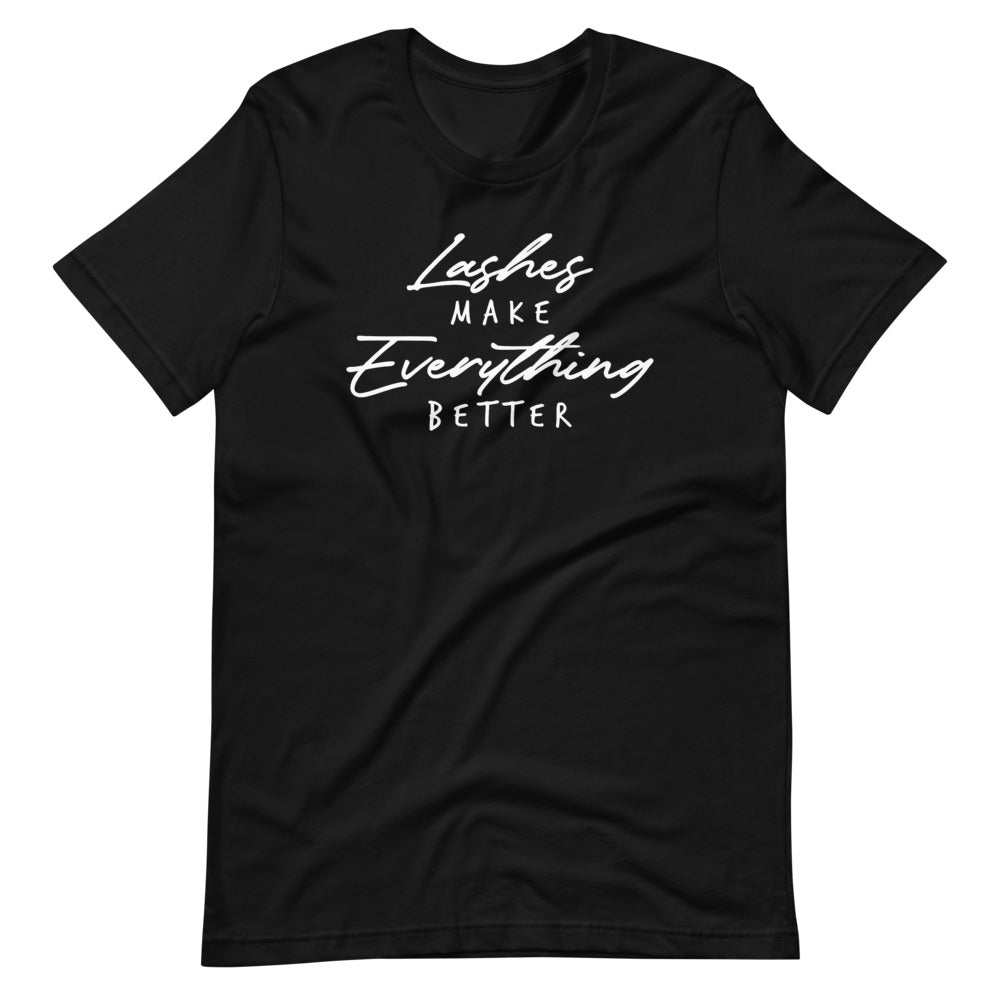 Lashes Make Everything Better Short-Sleeve Unisex T-Shirt