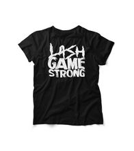 Load image into Gallery viewer, Lash Game Strong T-Shirt
