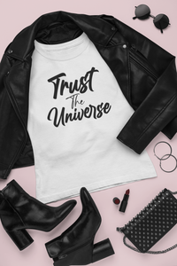 Trust The Universe T-Shirt White